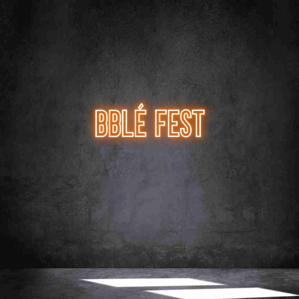 Néon personnalisé: BBLÉ Fest