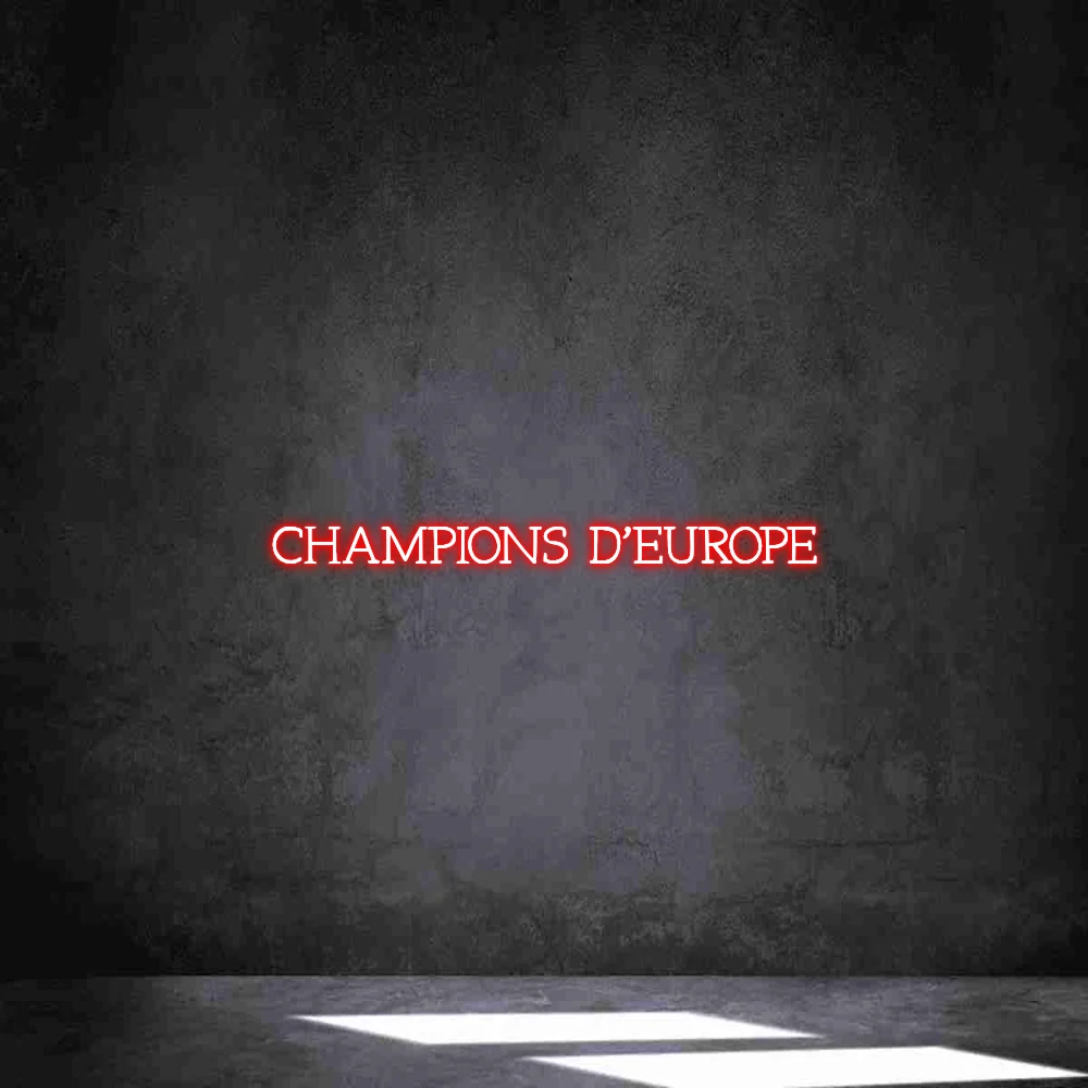 Néon personnalisé: CHAMPIONS D'EUR...