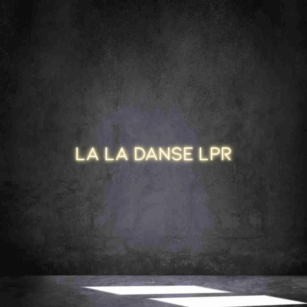 Néon personnalisé: La La Danse LPR