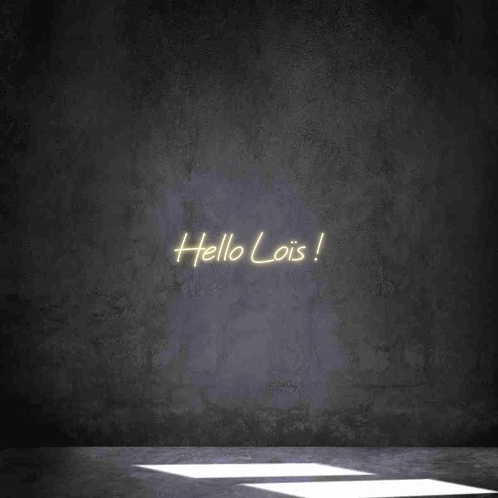 Néon personnalisé: Hello Loïs !