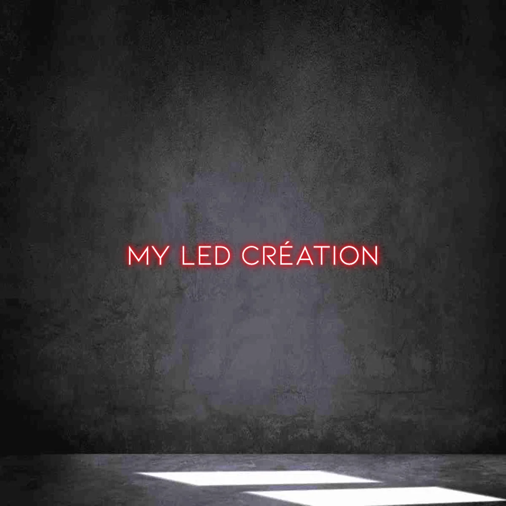 Néon personnalisé: MY LED Création