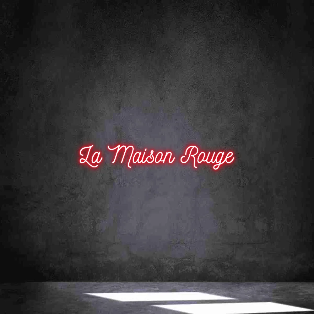 Néon personnalisé: La Maison Rouge
