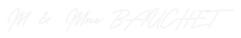 Néon personnalisé: M & Mme BAUCHET