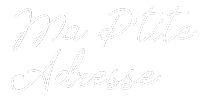 Néon personnalisé: Ma P’tite Adres...