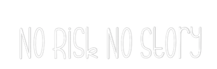 Néon personnalisé: No Risk No Stor...