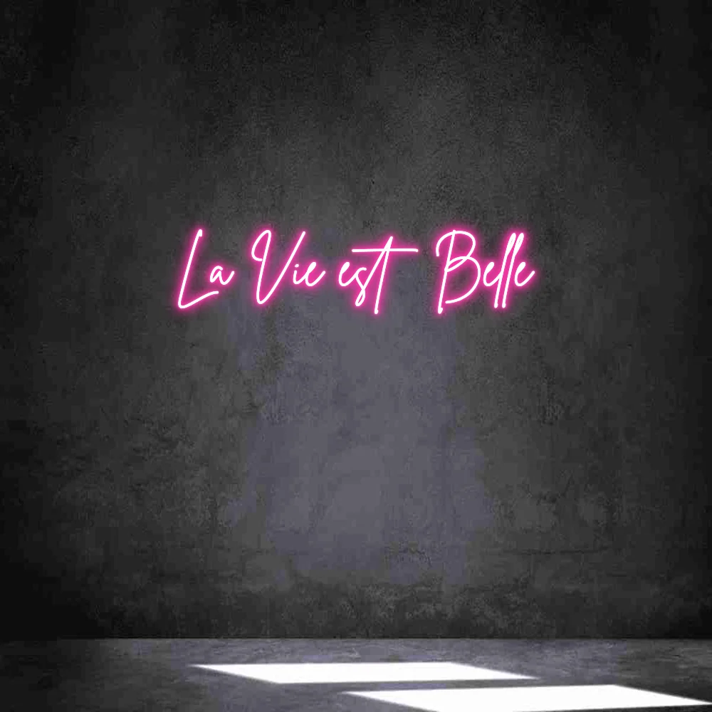 Néon personnalisé: La Vie est Be...