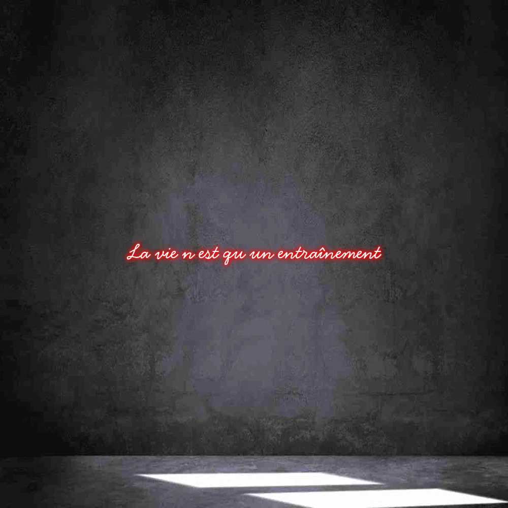 Néon personnalisé: La vie n est qu...