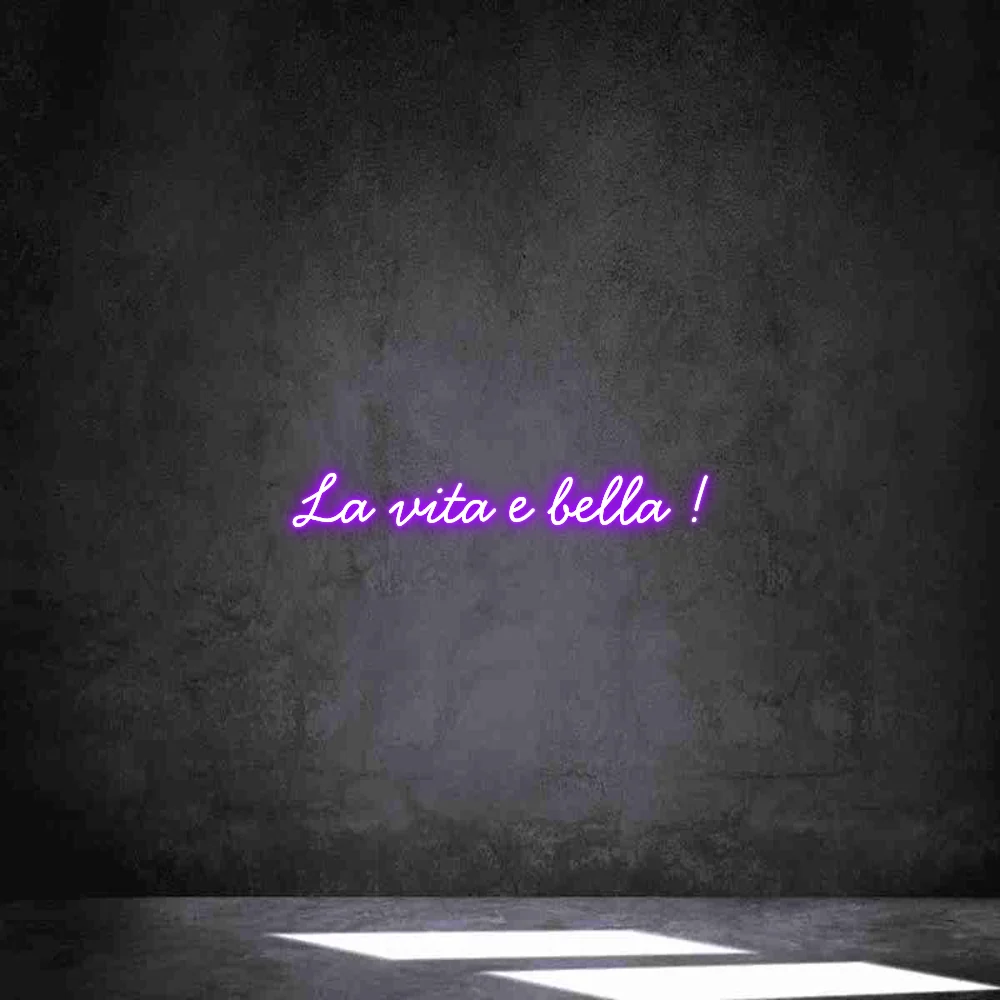 Néon personnalisé: La vita e bella...