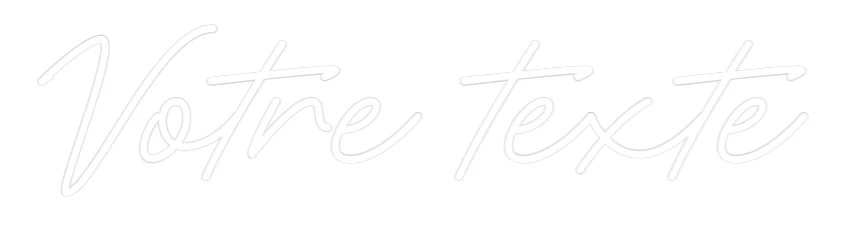 Néon personnalisé: Votre texte